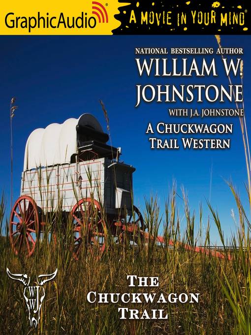 Title details for The Chuckwagon Trail by William W. Johnstone - Wait list
